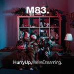 m83_hurry_up_were_dreaming