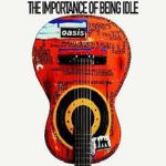 oasis_the_importance_of_being_idle