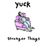 yuck_stranger_things
