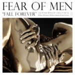 fear_of_men_fall_forever