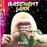 basement_jaxx_rooty