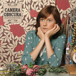 camera_obscura_lets_get_out_of_this_country
