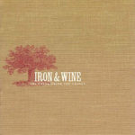 iron_and_wine_the_creek_drank_the_cradle