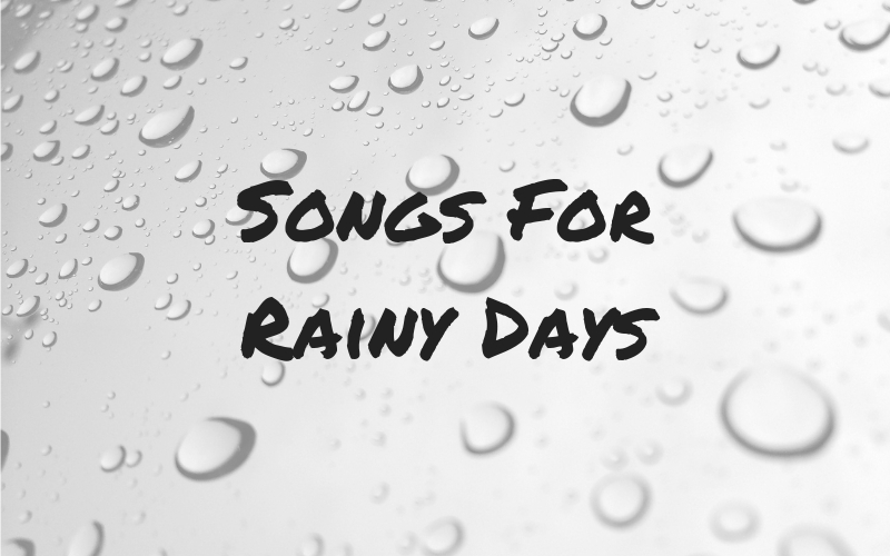 Arts Playlist: Songs for a Rainy Day, Arts