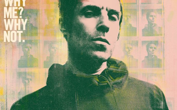 Liam Gallagher Why Me? Why Not