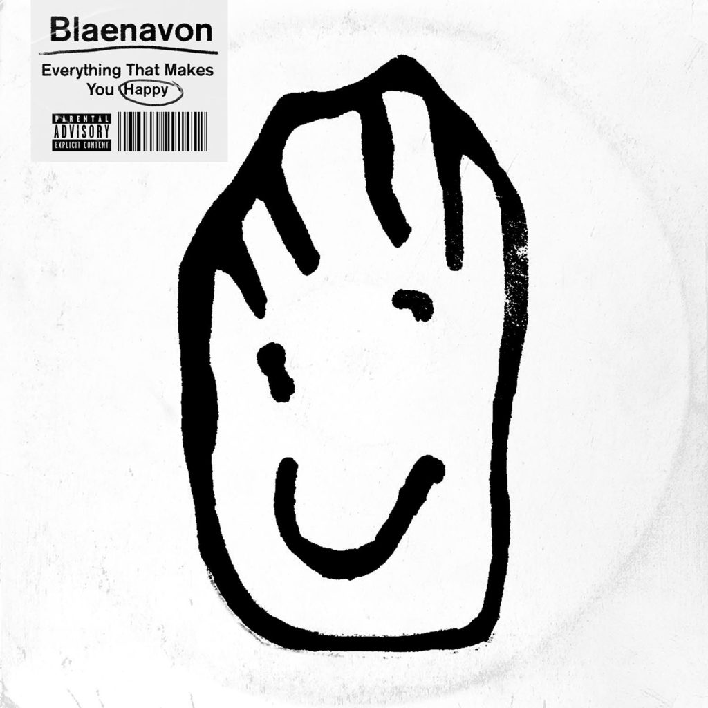 Blaenavon Everything That Makes You Happy