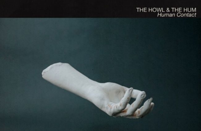 The Howl & The Hum Human Contact