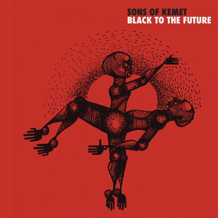 Sons Of Kemet Black To The Future
